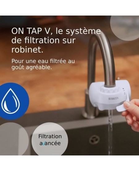 Systeme de filtration sur robinet - BRITA - ON TAP V - 600 L d'eau filtrée / 4 mois - 3 modes d'utilisations - 5 adaptateurs in